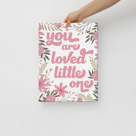 You Are Loved Little One Printed Canvas