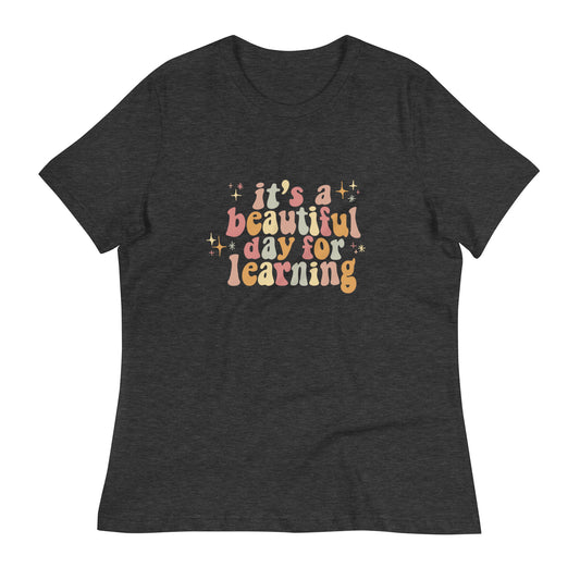 It's a Beautiful Day for Learning Tee